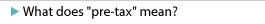 What does "pre-tax" mean?