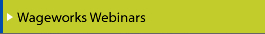 WageWorks Webinars
