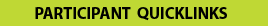 Participant Quicklinks